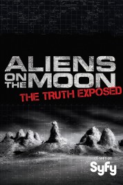 Aliens on the Moon: The Truth Exposed 2014