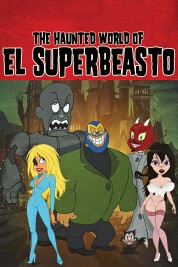 The Haunted World of El Superbeasto 2009