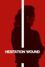 Hesitation Wound 2024