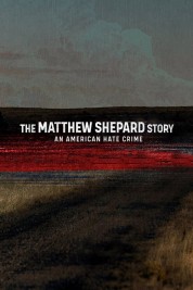 The Matthew Shepard Story: An American Hate Crime 2023