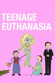 Teenage Euthanasia 2021