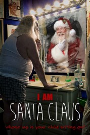 I Am Santa Claus 2014