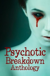 Psychotic Breakdown Anthology 2023