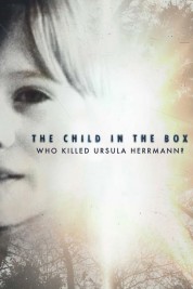 The Child in the Box: Who Killed Ursula Herrmann 2022