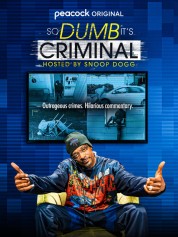 So Dumb It's Criminal Hosted by Snoop Dogg 2022