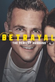 Betrayal: The Perfect Husband 2023