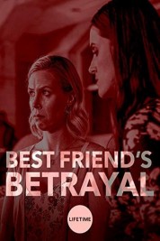 Best Friend's Betrayal 2019