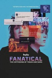 Fanatical: The Catfishing of Tegan and Sara 2024