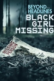 Beyond the Headlines: Black Girl Missing 2023