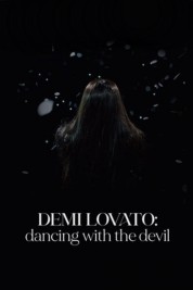 Demi Lovato: Dancing with the Devil 2021