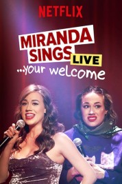 Miranda Sings Live... Your Welcome 2019