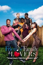 Friends Family & Lovers 2019