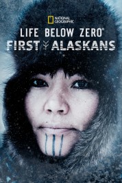 Life Below Zero: First Alaskans 2022