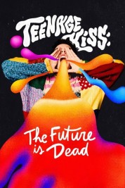 Teenage Kiss: The Future Is Dead 2023