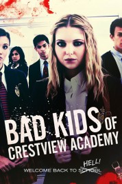 Bad Kids of Crestview Academy 2017