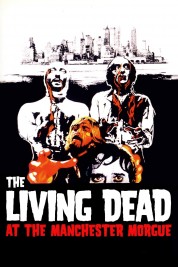 The Living Dead at Manchester Morgue 1974