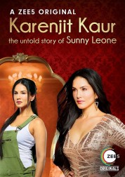 Karenjit Kaur: The Untold Story of Sunny Leone 2018