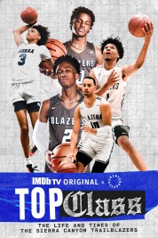 Top Class: The Life and Times of the Sierra Canyon Trailblazers 2021