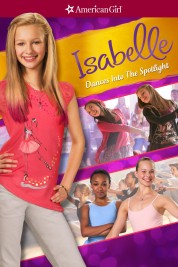 An American Girl: Isabelle Dances Into the Spotlight 2014