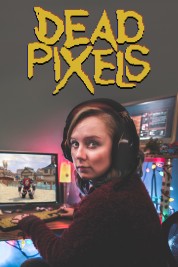 Dead Pixels 2019