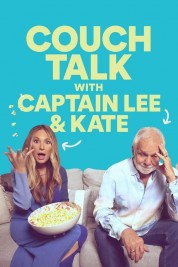 Couch Talk with Captain Lee and Kate 2023