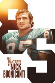 The Many Lives of Nick Buoniconti 2019