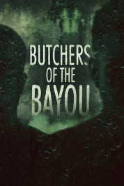 Butchers of the Bayou 2022