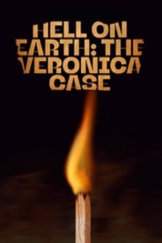 Hell on Earth: The Verónica Case 2024
