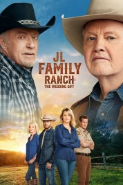 JL Family Ranch: The Wedding Gift 2020