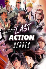In Search of the Last Action Heroes 2019