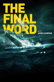 Titanic: The Final Word with James Cameron 2012
