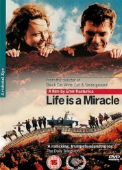 Life Is a Miracle 2004