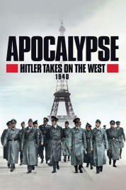 Apocalypse, Hitler Takes On The West 2021