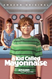 A Kid Called Mayonnaise 2017