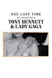 One Last Time: An Evening with Tony Bennett and Lady Gaga 2021