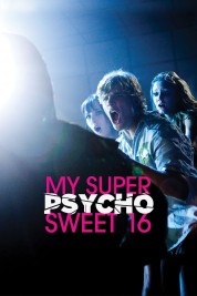 My Super Psycho Sweet 16 2009