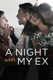 A Night with My Ex 2017