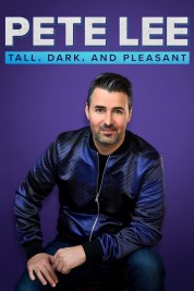 Pete Lee: Tall, Dark and Pleasant 2021