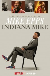 Mike Epps: Indiana Mike 2022