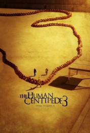 The Human Centipede 3 (Final Sequence) 2015