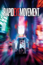 Rapid Eye Movement 2019