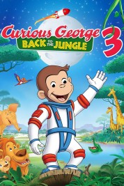 Curious George 3: Back to the Jungle 2015