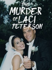The Murder of Laci Peterson 2017