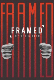 Framed By the Killer 2021