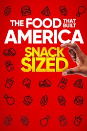 The Food That Built America Snack Sized 2021