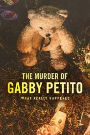 The Murder of Gabby Petito: What Really Happened 2022