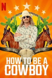How to Be a Cowboy 2021