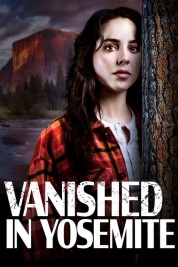 Vanished in Yosemite 2023
