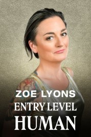 Zoe Lyons: Entry Level Human 2019