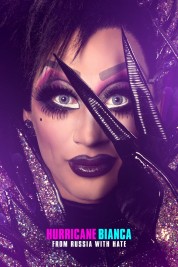 Hurricane Bianca: From Russia with Hate 2018
